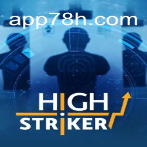 Conheça o Jogo HighStriker e a Plataforma 78H.COM
